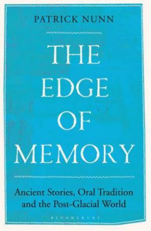 The Edge of Memory by Patrick Nunn