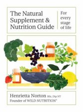 The Natural Supplement and Nutrition Guide