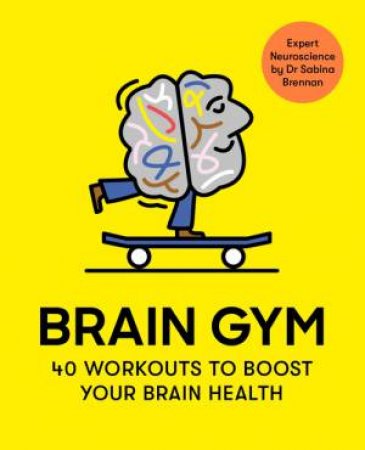 Brain Gym by Sabina Brennan & Andy Goodman