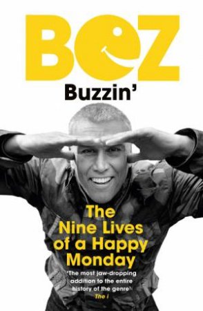 Buzzin' by Bez