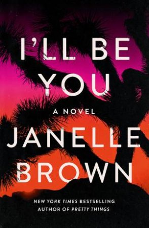 I'll Be You by Janelle Brown