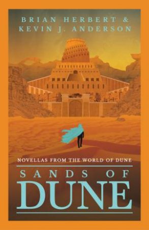 Sands of Dune by Brian Herbert & Kevin J. Anderson