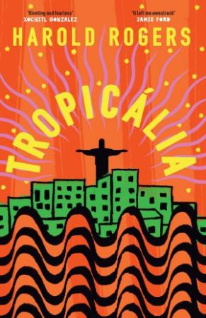 Tropicalia by Harold Rogers