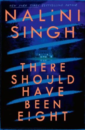 There Should Have Been Eight by Nalini Singh