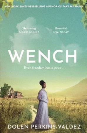 Wench by Dolen Perkins-Valdez