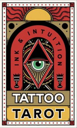 Tattoo Tarot by Diana McMahon Collis & Oliver Munden