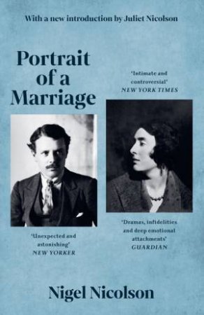 Portrait Of A Marriage by Nigel Nicolson & Vita Sackville-West