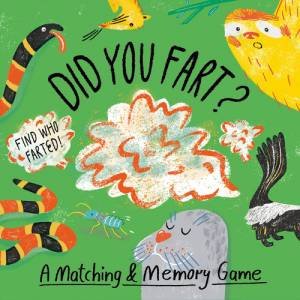 Did You Fart? by Nicholas M. Caruso & Daniella Rabaiotti