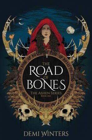 The Road of Bones by Demi Winters