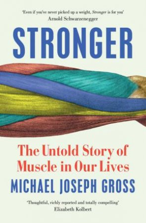 Stronger by Michael Joseph Gross