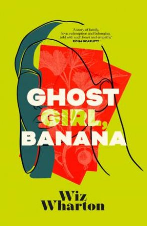 Ghost Girl, Banana by Wiz Wharton