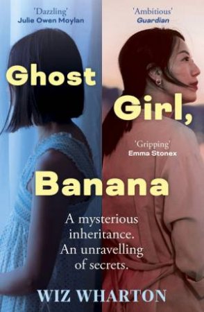 Ghost Girl, Banana by Wiz Wharton