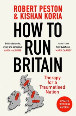 How To Run Britain by Robert Peston