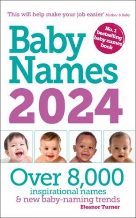 Baby Names 2024 by Eleanor Turner