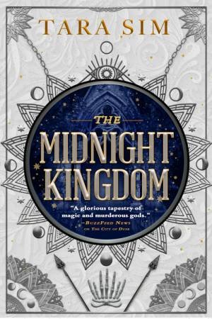 The Midnight Kingdom by Tara Sim