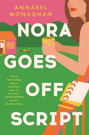 Nora Goes Off Script by Annabel Monaghan