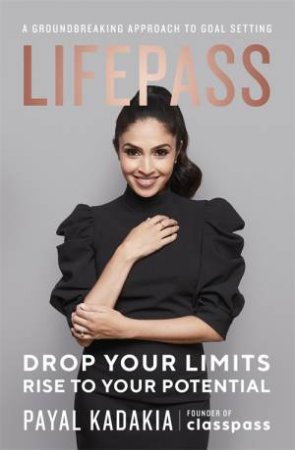 LifePass by Payal Kadakia