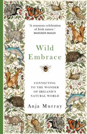 Wild Embrace by Anja Murray