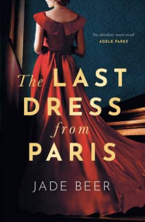 The Last Dress From Paris by Jade Beer