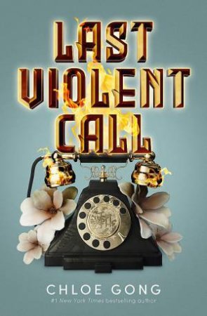 Foul Lady Fortune 01.5: Last Violent Call by Chloe Gong