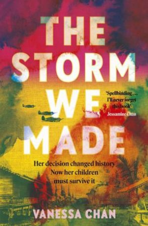 The Storm We Made by Vanessa Chan