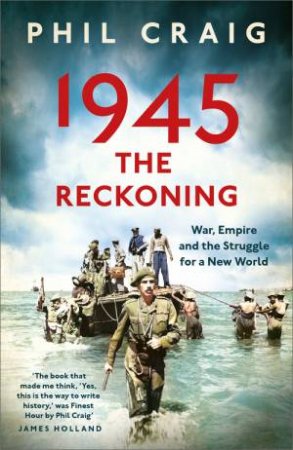 1945: The Reckoning by Phil Craig