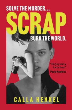 Scrap by Calla Henkel