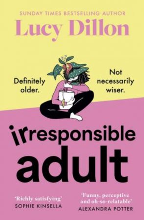 Irresponsible Adult by Lucy Dillon