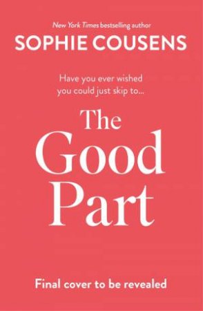 The Good Part by Sophie Cousens