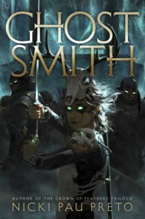 Ghostsmith by Nicki Pau Preto