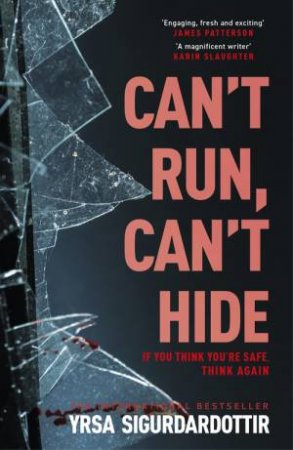 Can't Run, Can't Hide by Yrsa Sigurdardottir