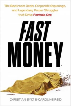 Fast Money by Christian Sylt & Caroline Reid