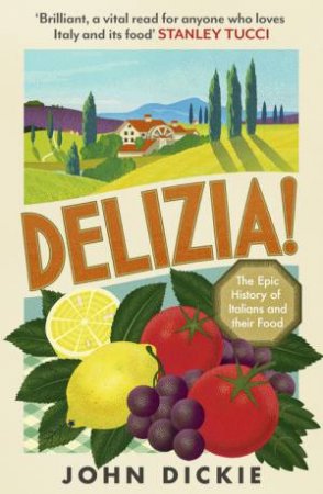 Delizia by John Dickie