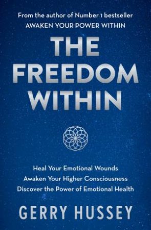 The Freedom Within by Gerry Hussey