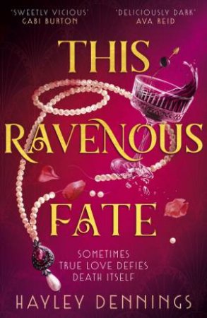 This Ravenous Fate by Hayley Dennings