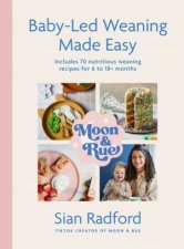 Moon and Rue BabyLed Weaning Made Easy