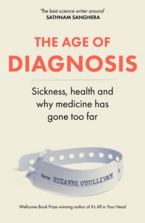 The Age of Diagnosis by Suzanne O Sullivan