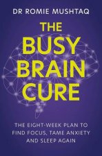 The Busy Brain Cure