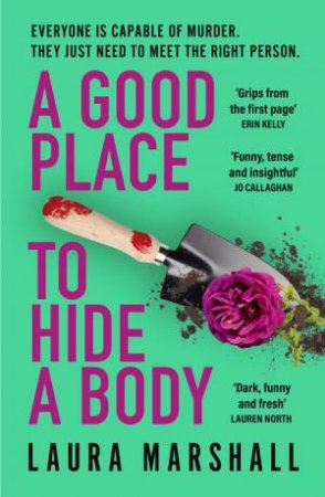 A Good Place to Hide a Body by Laura Marshall