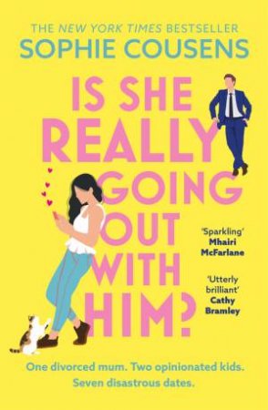 Is She Really Going Out With Him? by Sophie Cousens