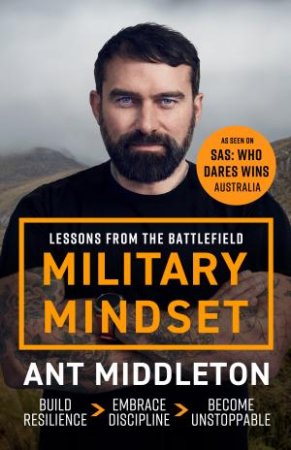 Military Mindset: Lessons from the Battlefield