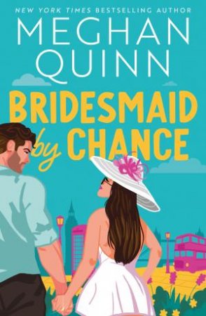 Bridesmaid By Chance by Meghan Quinn