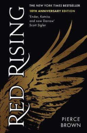 Red Rising (10th Anniversary Edition) by Pierce Brown