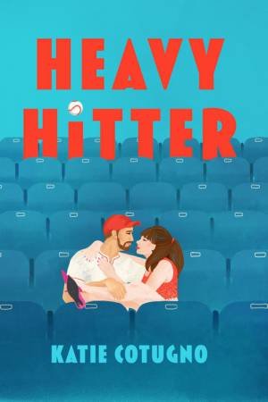 Heavy Hitter by Katie Cotugno