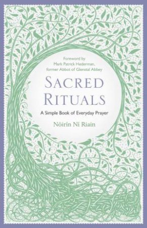 Sacred Rituals by Noirin Ni Riain