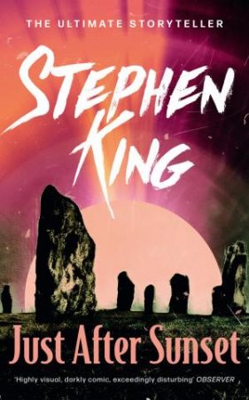 Just After Sunset by Stephen King