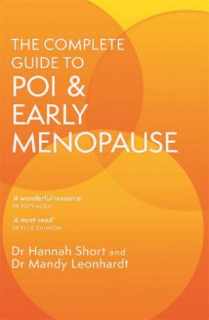 The Complete Guide To POI And Early Menopause by Mandy Leonhardt & Hannah Short