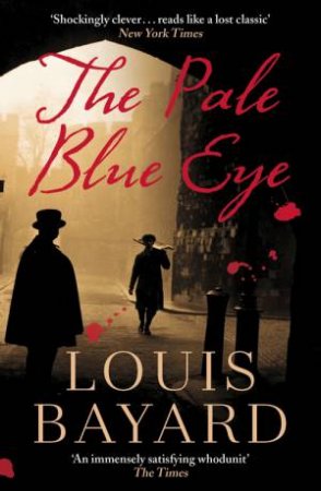 The Pale Blue Eye by Louis Bayard