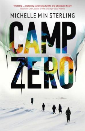 Camp Zero by Michelle Min Sterling