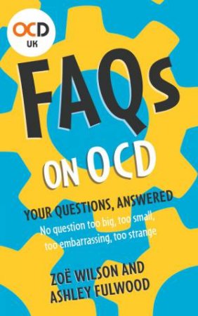 FAQs On OCD by Ashley Fulwood & Zoe Wilson